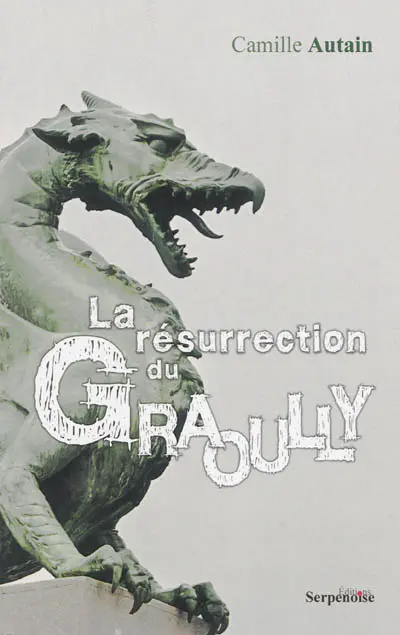 La résurrection du Graoully