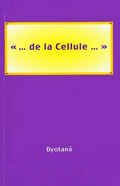 De la cellule