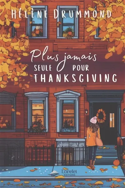 Plus jamais seule pour Thanksgiving