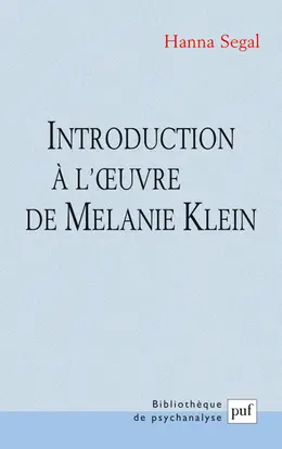 Introduction à l'oeuvre de Melanie Klein