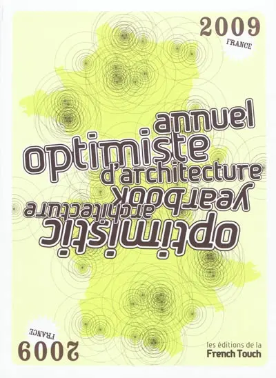 Annuel optimiste d'architecture 2009