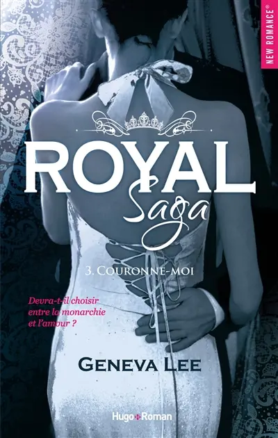 Royal saga. Vol. 3. Couronne-moi