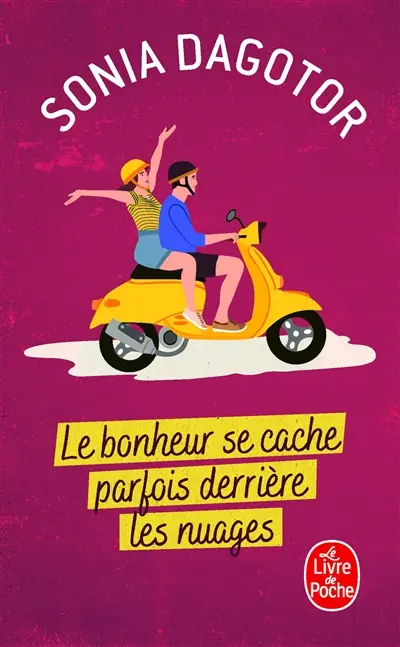 Le bonheur se cache parfois derrière les nuages