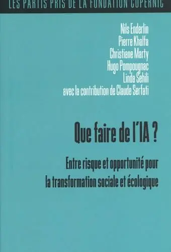 Que faire de l'IA ? : entre risque et opportunité pour la transformation sociale et écologique