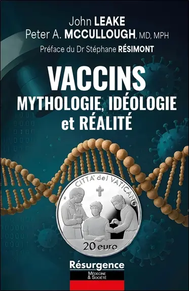 Vaccins : mythologie, idéologie et réalité