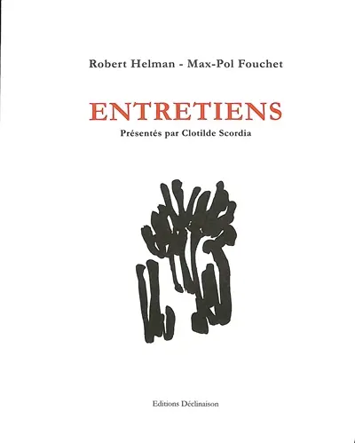 Robert Helman, Max-Pol Fouchet : entretiens