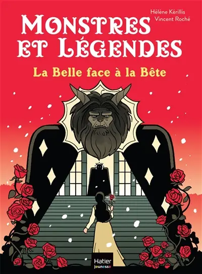 Monstres et légendes. Vol. 9. La Belle face à la Bête