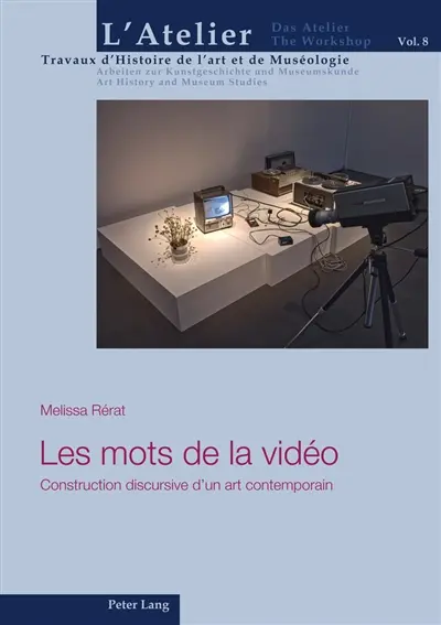 Les mots de la vidéo : construction discursive d'un art contemporain