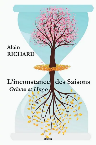 L'inconstance des saisons : Orlane et Hugo