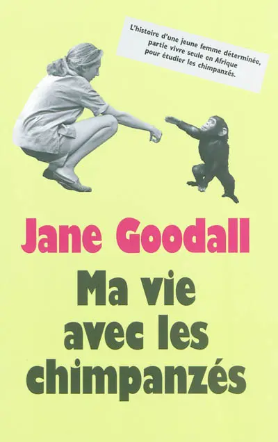 Ma vie avec les chimpanzés