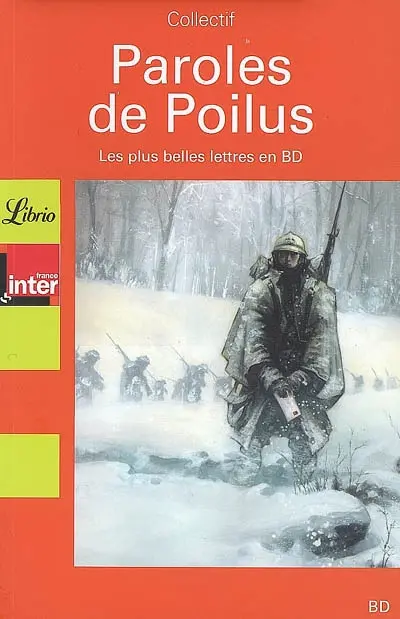 Paroles de poilus : lettres et carnets du front 1914-1918