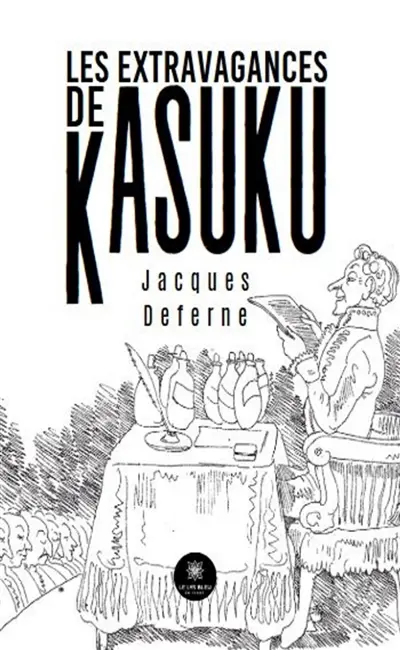 Les extravagances de Kasuku