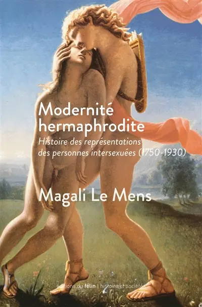 Modernité hermaphrodite : art, histoire, culture