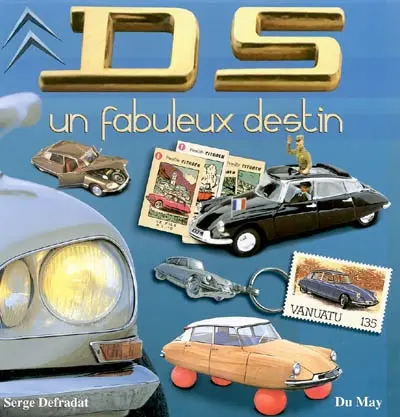 DS, un fabuleux destin