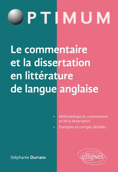 Le commentaire et la dissertation en littérature de langue anglaise