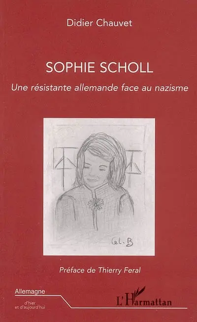 Sophie Scholl, une résistante allemande face au nazisme