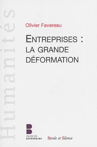 Entreprises : la grande déformation