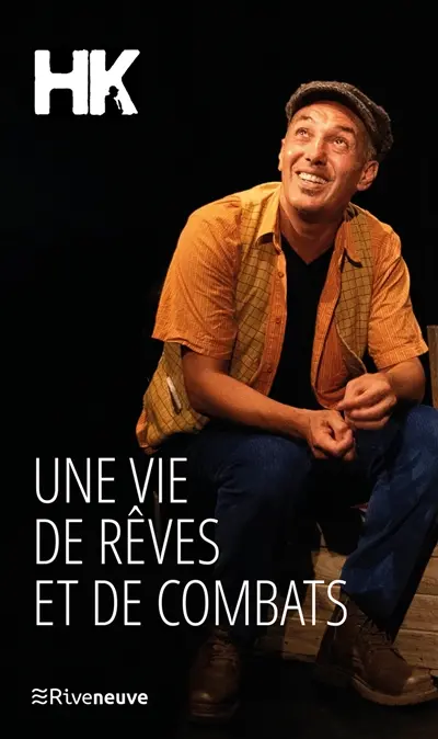 Une vie de rêves et de combats