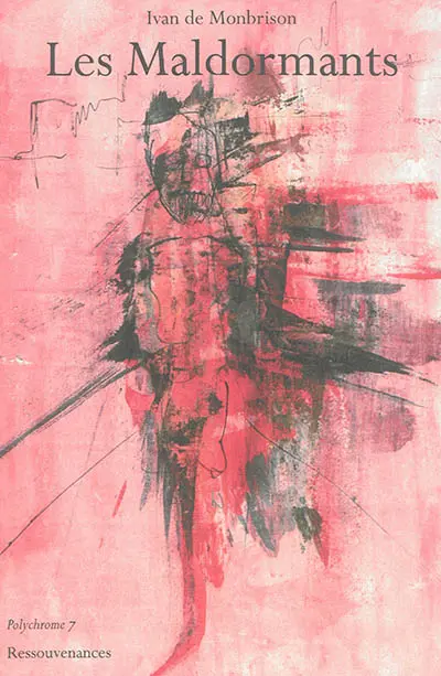 Les maldormants : récit-poème