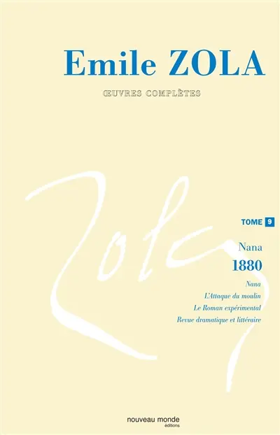 Oeuvres complètes. Vol. 9. Nana : 1880