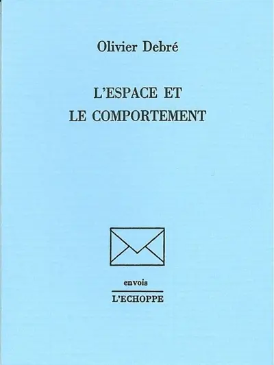 L'Espace et le comportement