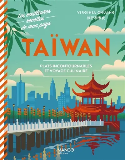 Taïwan : plats incontournables et voyage culinaire