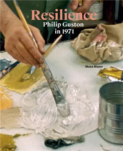 Resilience Phillip Guston in 1971