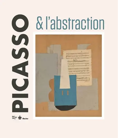 Picasso & l'abstraction