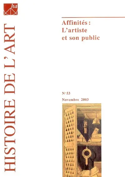 Histoire de l'art, n° 53. Affinités : l'artiste et son public