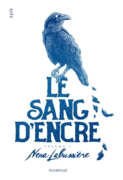 Le sang d'encre - Nina Labussière