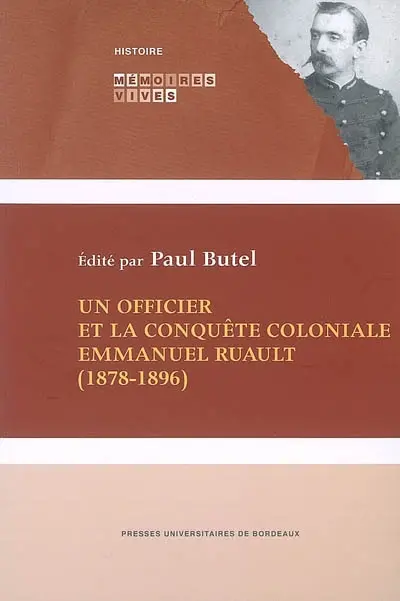 Un officier et la conquête coloniale, Emmanuel Ruault (1878-1896)