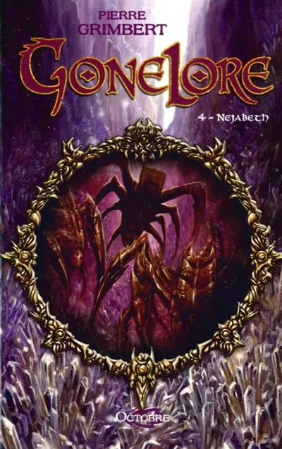 Gonelore. Vol. 4. Nejabeth