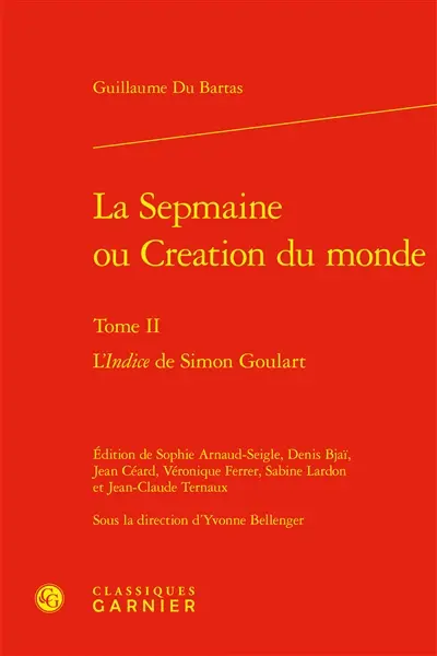 La Sepmaine ou Création du monde. Vol. 2. L'indice de Simon Goulart