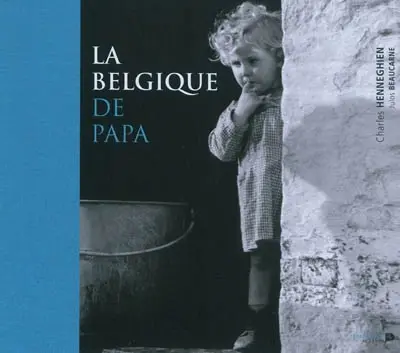 La Belgique de papa