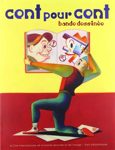 Cent pour cent bande dessinée : 100 auteurs revisitent 100 chefs-d'oeuvre de la BD : exposition, Paris, Bibliothèque Forney, du 24/9/2010 au 8/1/2011