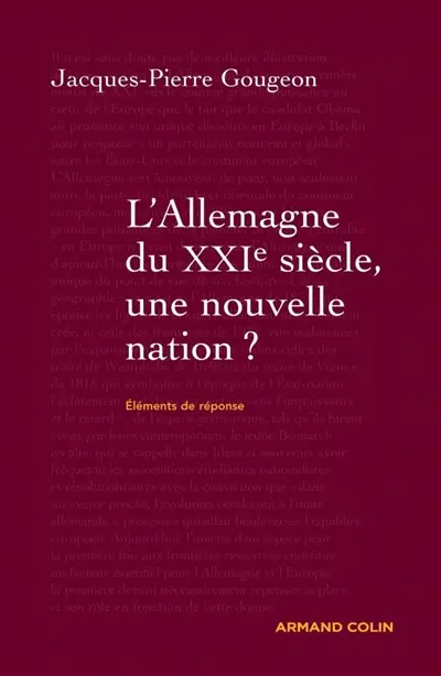 L'Allemagne du XXIe siècle : une nouvelle nation ?