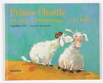 Prince Charlie un peu... beaucoup... à la folie