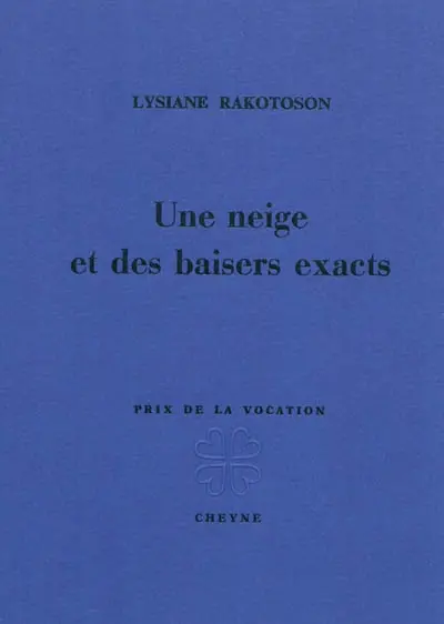 Une neige et des baisers exacts