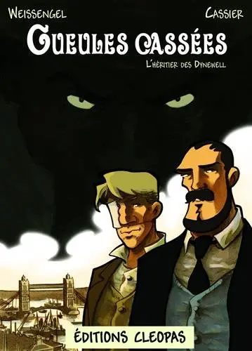 Gueules cassées. Vol. 2. L'héritier des Dynewell