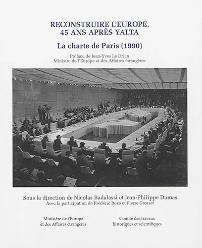 Reconstruire l'Europe, 45 ans après Yalta : la charte de Paris (1990)