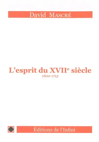 L'esprit du XVIIe siècle (1600-1715)