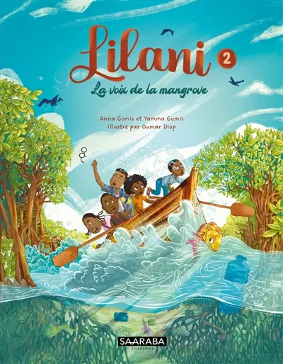 Lilani. Vol. 2. La voix de la mangrove