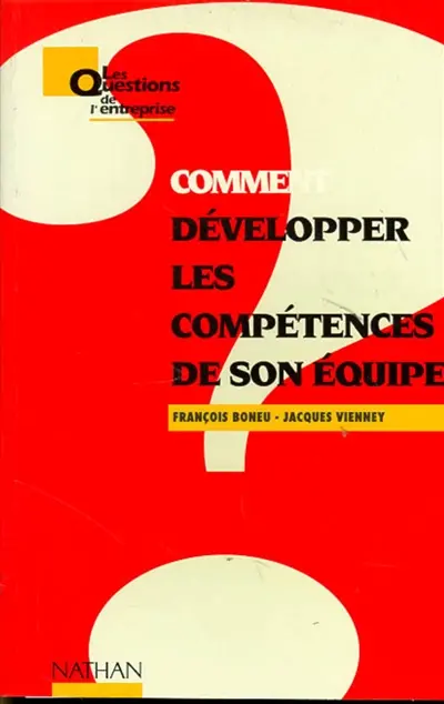 Comment développer les compétences de son équipe