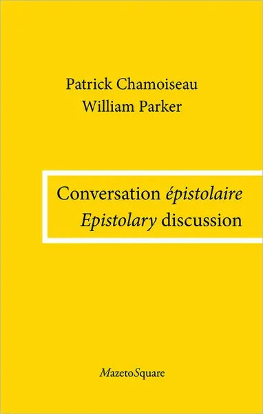 Conversation épistolaire. Epistolary discussion