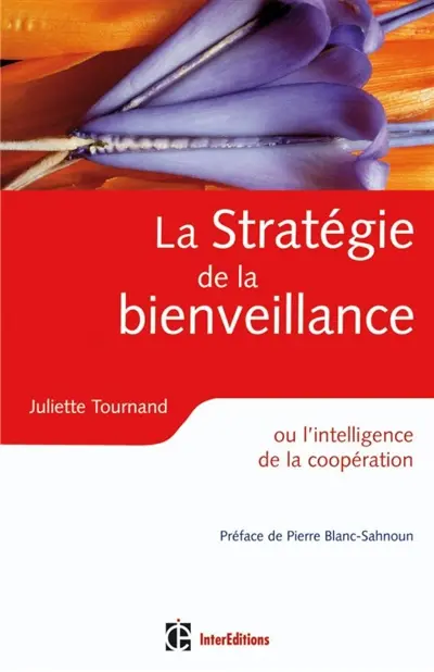 La stratégie de la bienveillance