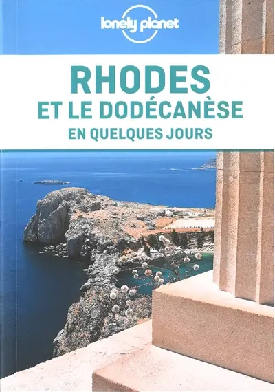 Rhodes et le Dodécanèse en quelques jours
