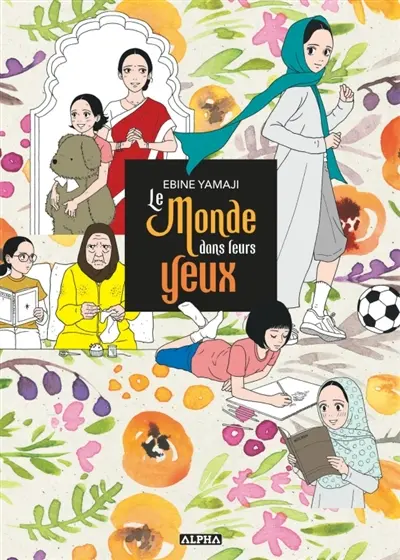 Le monde dans leurs yeux