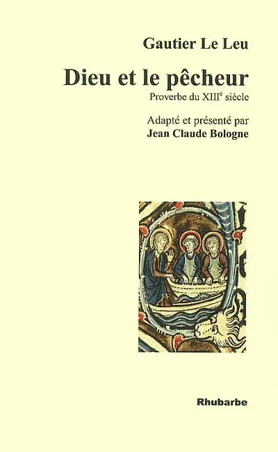 Dieu et le pêcheur : proverbe du XIIIe siècle