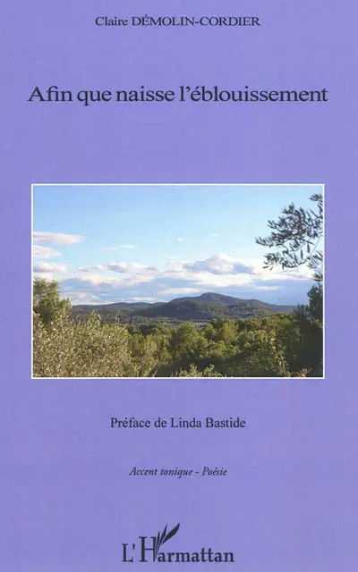 Afin que naisse l'éblouissement