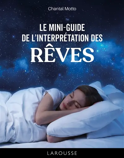 Le mini-guide de l'interprétation des rêves